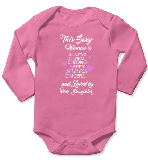 Mother - This sexy woman is her daughters mom Long Sleeve Baby One-Piece