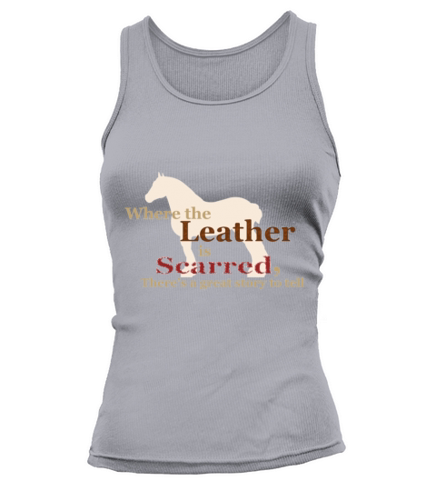 Draft Horse - Where the leather is scarred Tank top Woman