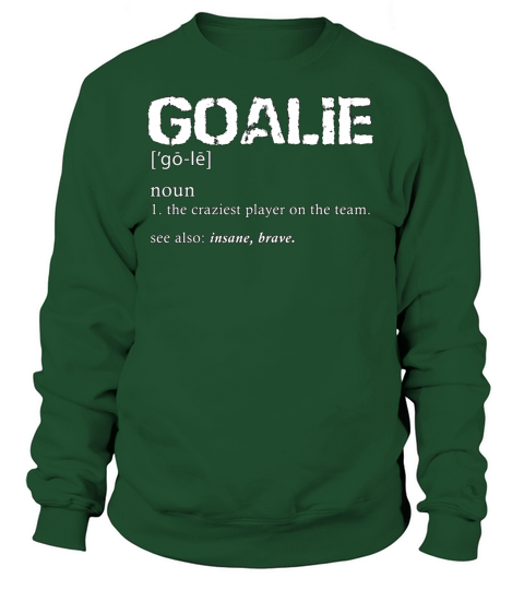 Hockey Goalie Gear Soccer Goalkeeper Definition Women's Sweatshirt