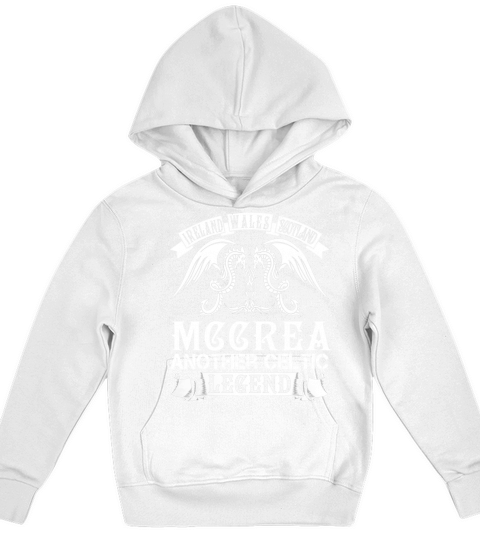 MCCREA Shirts - Ireland Wales Scotland MCCREA Another Celtic Legend Name Shirts Kids Hoodie