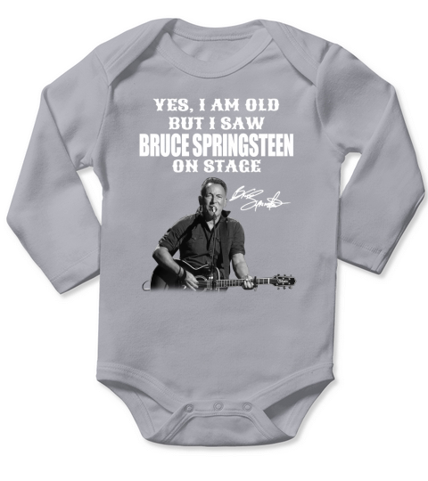 Yes I am Old But I Saw Bruce Springsteen On Stage Signature Long Sleeve Baby One-Piece