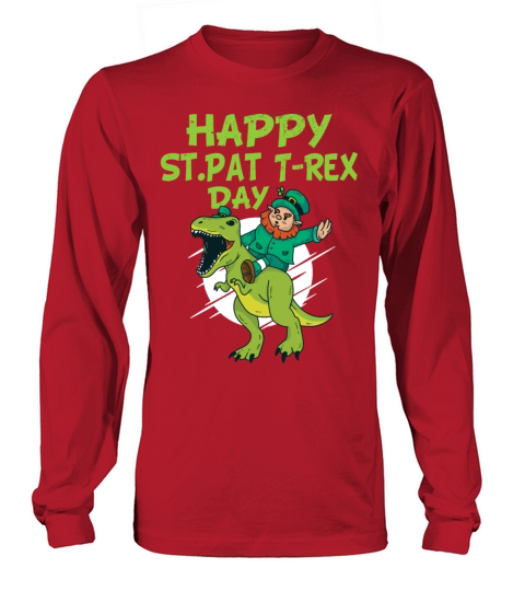 Happy St Pat T-Rex Day Dino Saurus St Patricks Day Women's Long Sleeve