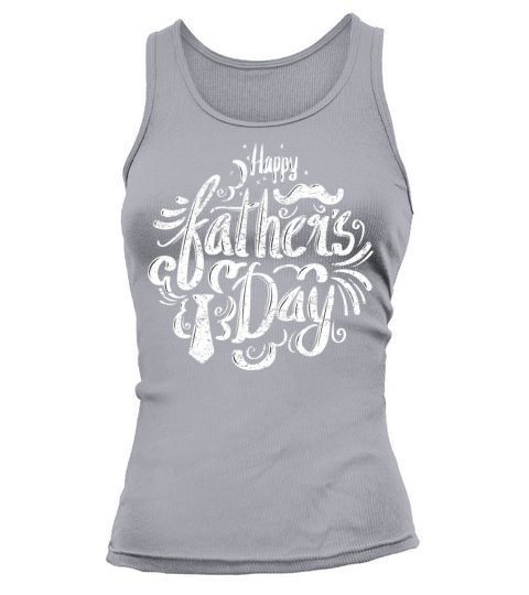Happy Fathers Day Gift Present for Dad Father Women's Tank Top