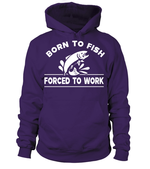 Fishing - Born to fish forced to work Women's Hoodie