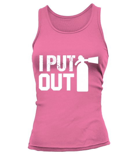 i put out firefighter Women's Tank Top