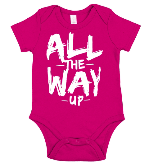 I m All The Way Up Mens Rap Hip Hop Culture Dope Short Sleeve Baby One-Piece
