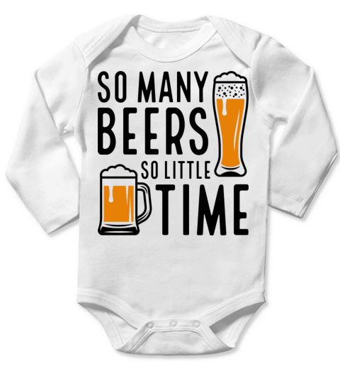 So Many Beers So Little Time Long Sleeve Baby One-Piece