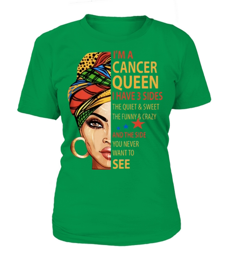 iam a cancer queen i have 3 sides the quite sweet Women's T-Shirt