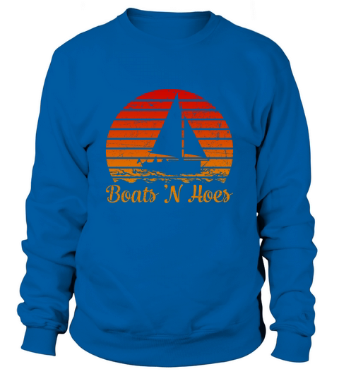 Boats N Hoes vintage Sweatshirt Unisex