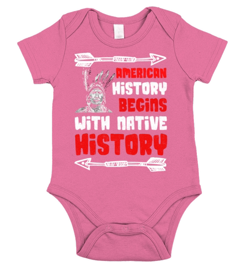 American History begins with native history Short Sleeve Baby One-Piece