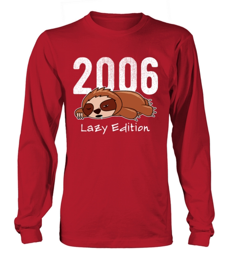 Sloth Vintage 2006 Birthday Lazy Edition Women's Long Sleeve