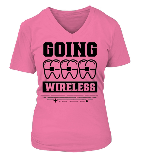 Going Wireless Braces Tooth Orthodontist Teeth Women's V-Neck T-shirt