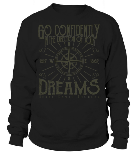 Go confidently in the directions of your dreams 1 Women's Sweatshirt