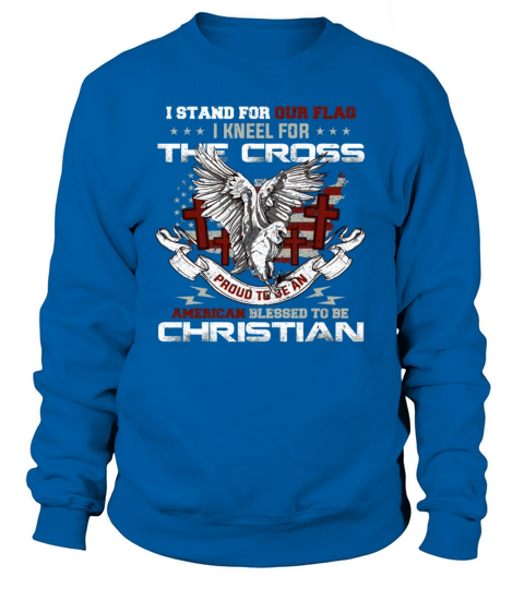 I Stand For Our Flag I Kneel For The Cross America Women's Sweatshirt