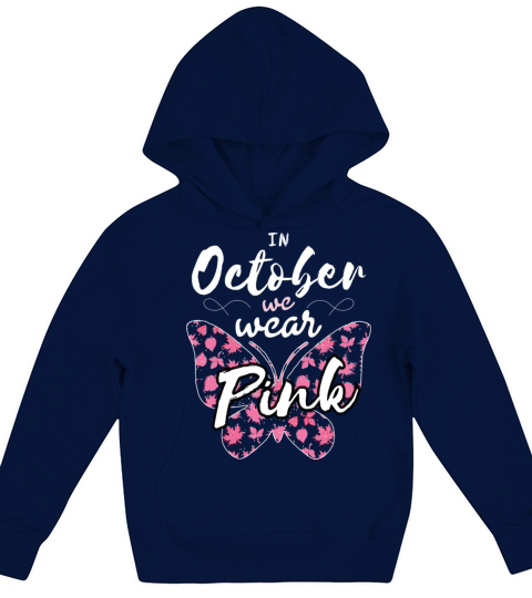 In October we Wear Pink for woman and girls Kids Hoodie