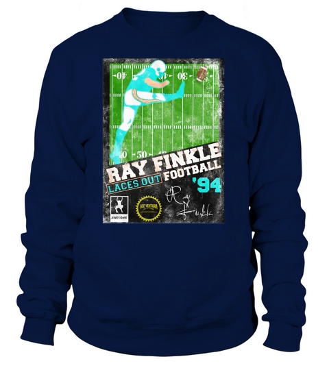 Ray Finkle Laces Out Football Signature Women's Sweatshirt