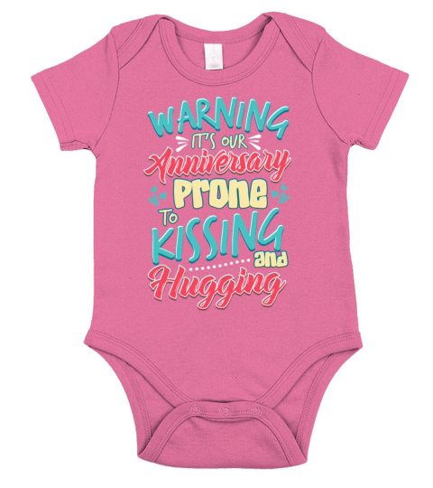 Warning Its Our Anniversary Prone to Kissing and Short Sleeve Baby One-Piece