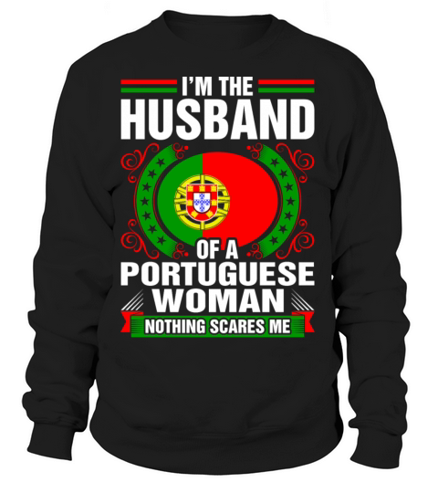 Im The Husband Of A Portuguese Woman Women's Sweatshirt