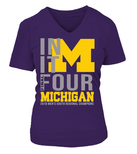 Michigan In It Final Four Shirt V-neck T-Shirt Woman