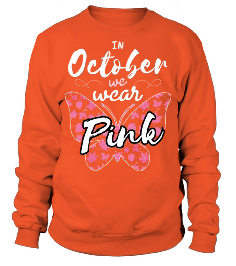 In October we Wear Pink for woman and girls Men's Sweatshirt