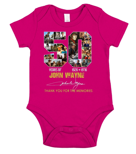 50 years of John Wayne 1926-1976 thank you for the memories shirt Short Sleeve Baby One-Piece