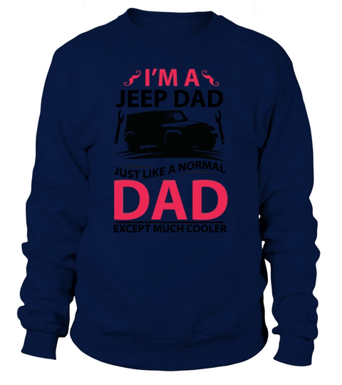 Im Jeep Dad but much cooler Women's Sweatshirt