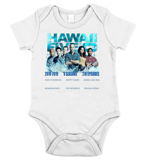 Hawaii Five-0 2010-2019 9 Seasons 218 Episodes Signatures shirt Short Sleeve Baby One-Piece
