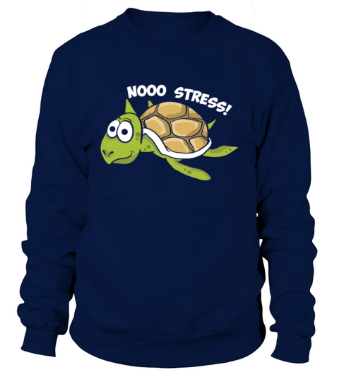No Stress Shirt - Turtle Gift Women's Sweatshirt