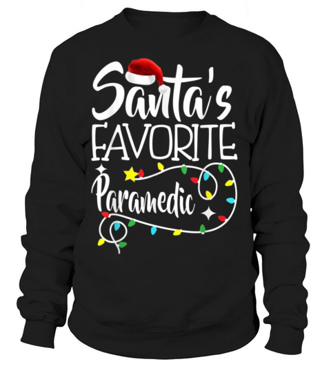 Santa s Favorite Paramedic Christmas Pajama Lights Women's Sweatshirt