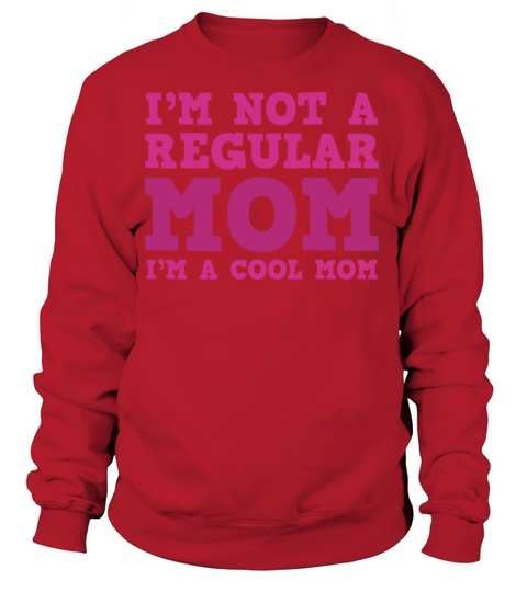 Cool Mom Funny Mothers Gift Women's Sweatshirt