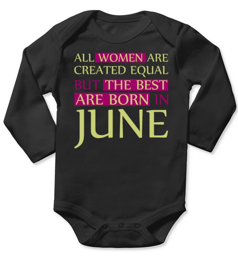 The best are born in June Gift Party Vintage Long Sleeve Baby One-Piece