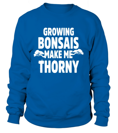 Bonsai Tree Plant Lover Thorny Garden Culturist Women's Sweatshirt