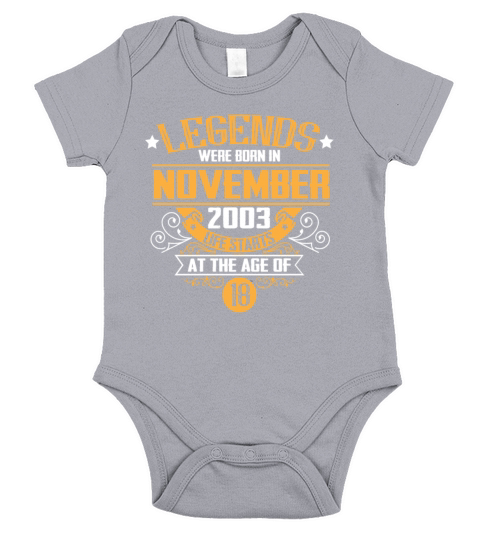 Legends were born in November 2003 Short Sleeve Baby One-Piece
