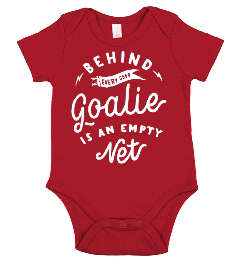 Behind Every Good Goalie Is An Empty Net Funny Short Sleeve Baby One-Piece
