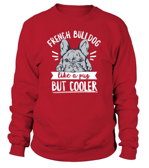 French Bulldog Design for a Frenchie Owner Women's Sweatshirt