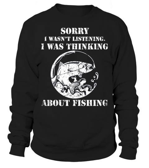 Funny Fishing Lover Father Grandfather Sorry I Men's Sweatshirt
