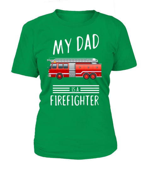 My dad is a firefighter - fire department Women's T-Shirt