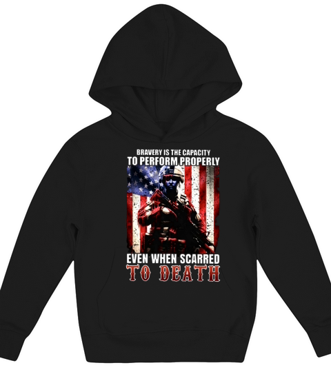 bravery is the capacity to perform properily even Kids Hoodie