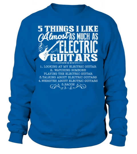I Love Electric Guitars Shirt Women's Sweatshirt