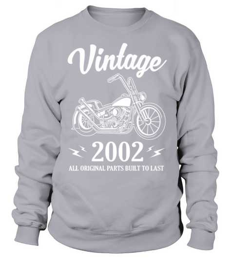 Vintage 2002 All Original Parts Built To Last Men's Sweatshirt