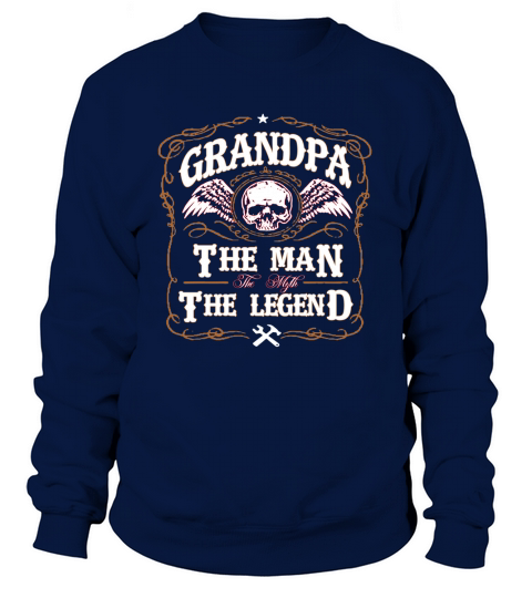 Grandpa - The Man, The Myth, The Legend Sweatshirt Unisex