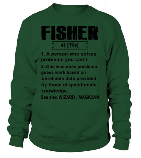 Fisher - FISHER a person who solves problems you c Women's Sweatshirt