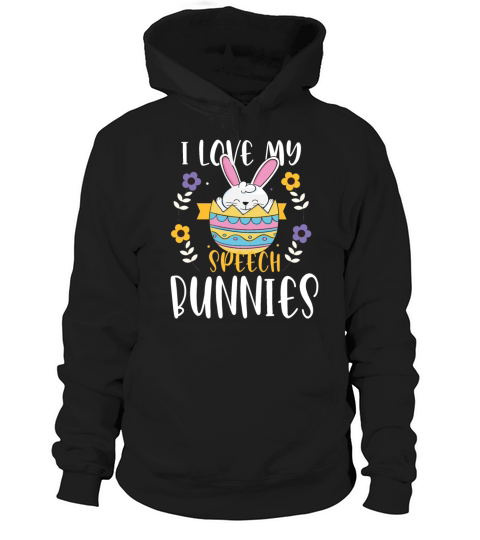 Love My Speech Bunnies Funny Happy Easter Teacher Hoodie Unisex