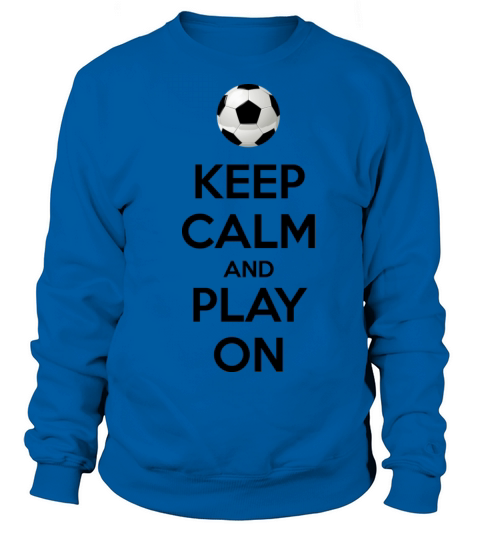Keep Calm and Play On Women's Sweatshirt