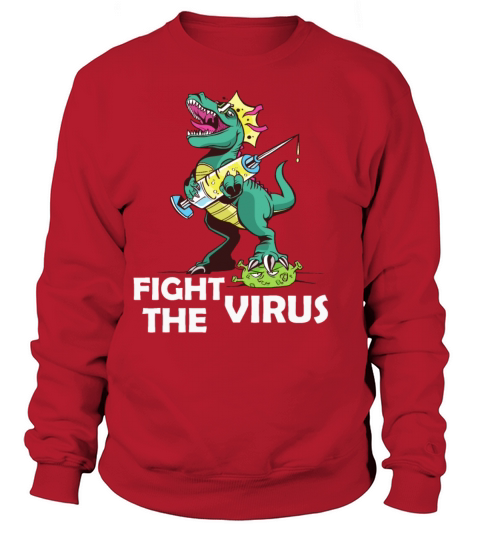 Dinosaur Dino T-Rex vaccine Covid Fight The Virus Women's Sweatshirt