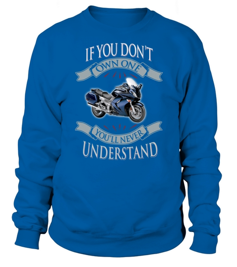 If you dont own one youll never Understand Women's Sweatshirt