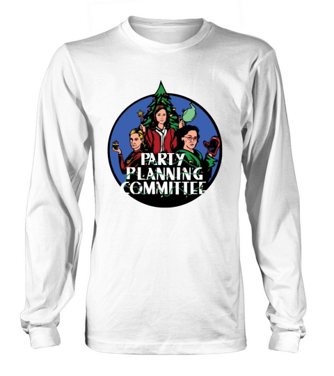 Party planning committee Long sleeved Unisex