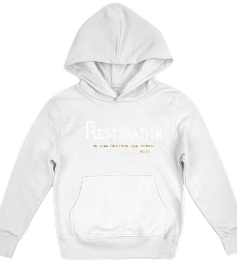 christian scripture t shirt restoration he will restore Kids Hoodie