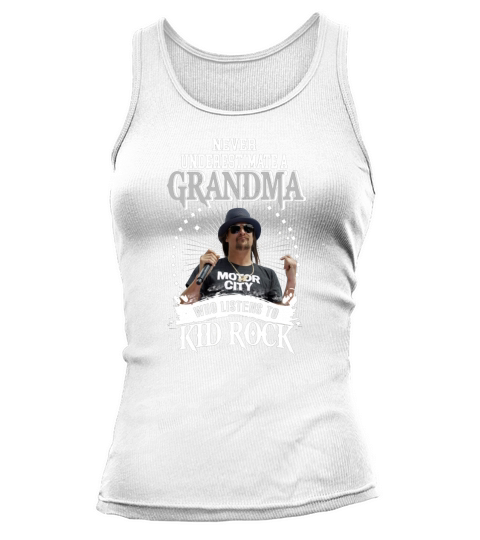 Grandma Who Listens To Kid Rock Tank top Woman
