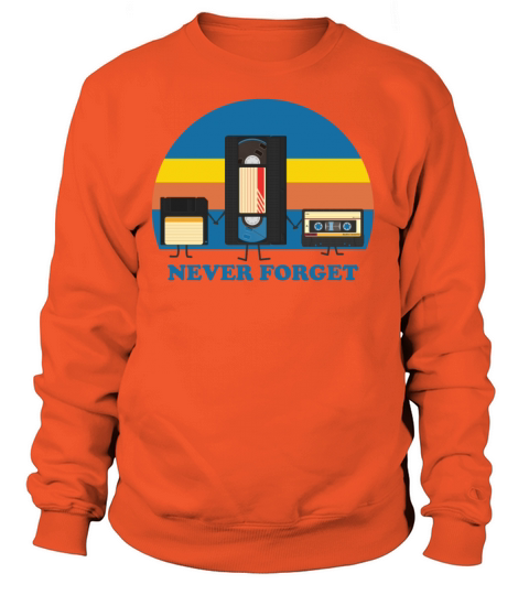 Never Forget Floppy Disk VHS and Cassette Tape Women's Sweatshirt